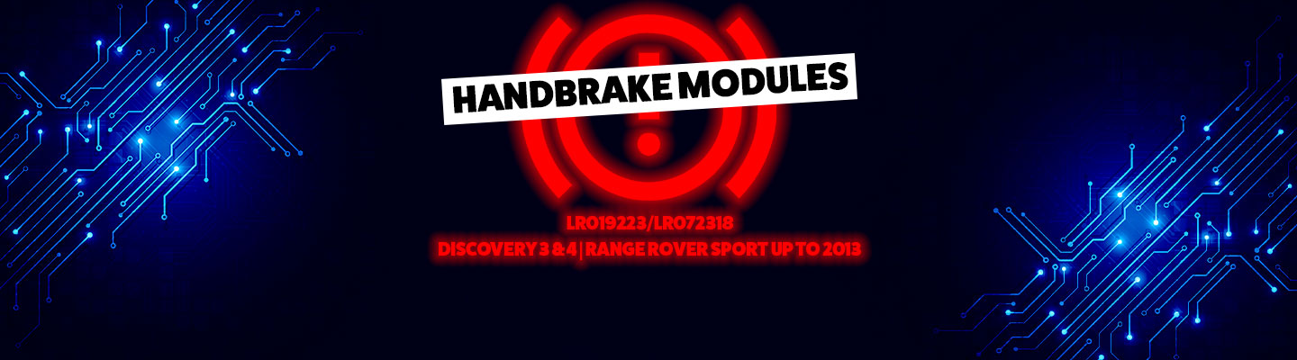 Famous Four quality replacement Land Rover and Range rover Handbrake Modules