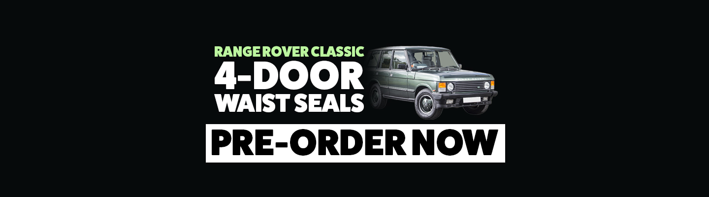 4-Door Range Rover Classic door waist seals - pre-order now!