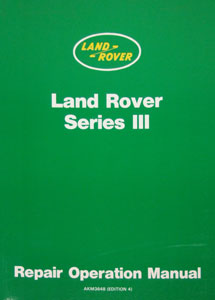 Land Rover Series III 4 & 6 Cylinder Workshop Manual - Land Rover Series IIA/III - Books & Literature