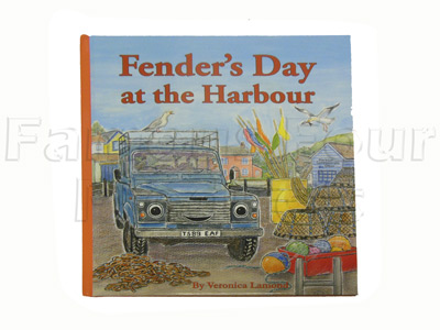 Fenders Day at the Harbour - Childrens Story Book - Sequel to Landy. - Range Rover Sport 2010-2013 Models (L320) - Books & Literature